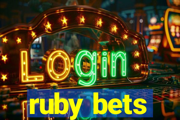 ruby bets